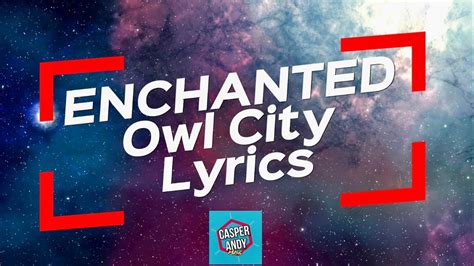 enchanted owl city|owl city songs.